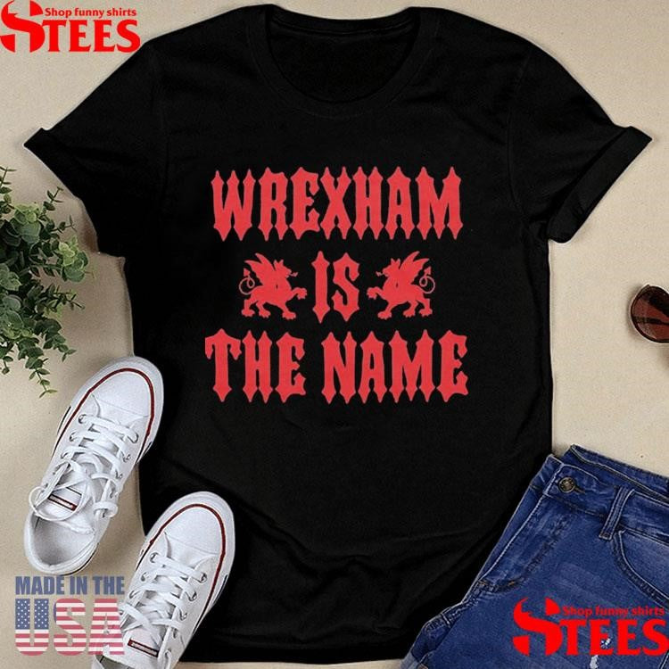 Wrexham Afc Wrexham Is The Name Shirts