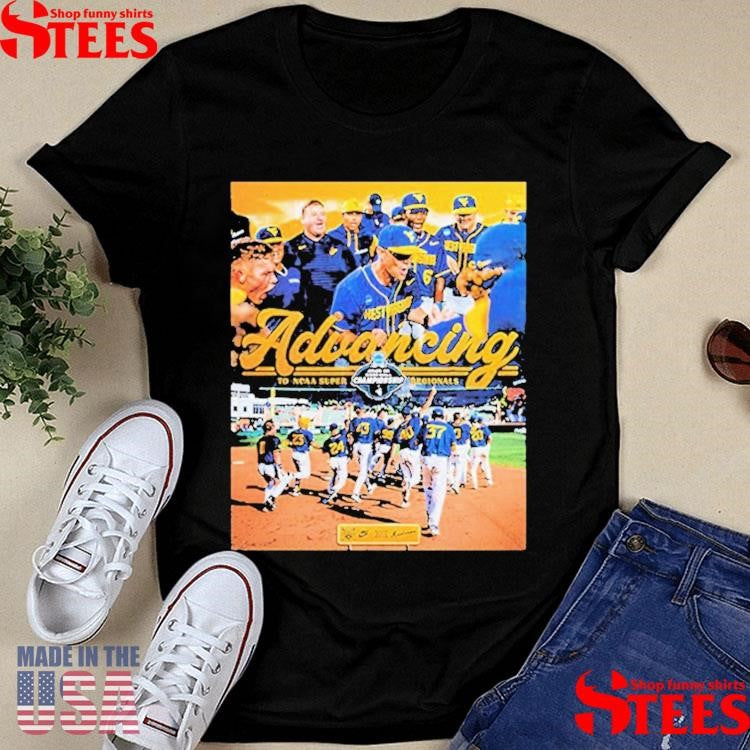 Wvu Baseball Advancing To Ncaa Super Regionals 2025 Di Baseball Championship Shirts