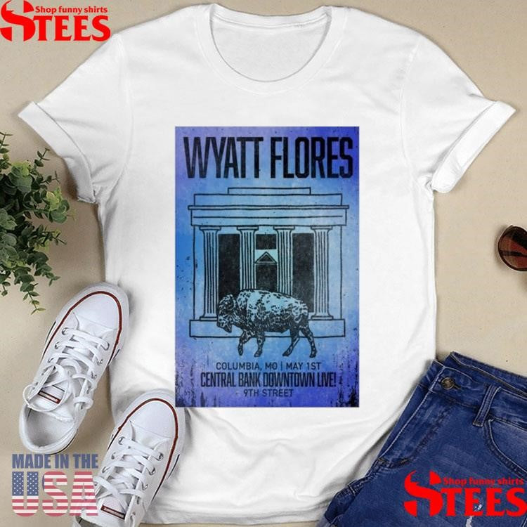 Wyatt Flores 1 May 2025 Tour Columbia, Mo Shirts