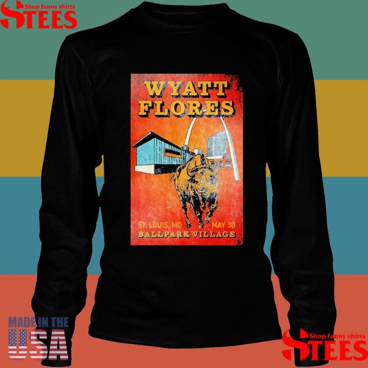 Wyatt Flores St. Louis, Mo May 30 Ballpark Village 2025 Shirts