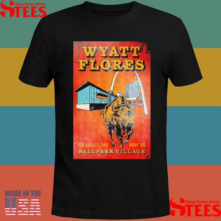 Wyatt Flores St. Louis, Mo May 30 Ballpark Village 2025 Shirts