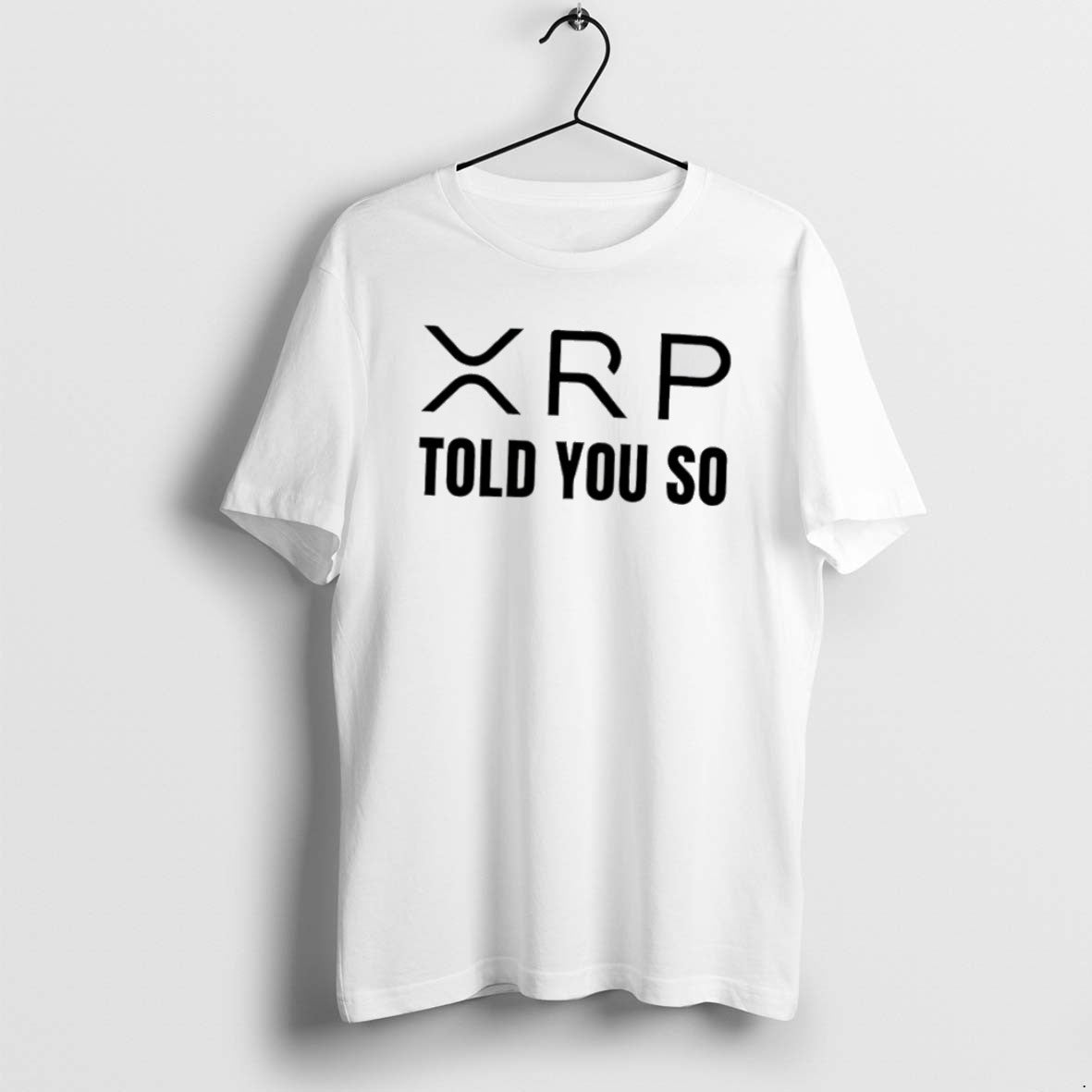 Official Xrp Told You So T-Shirts, Hoodie, Sweatshirt | CiraTrend.com