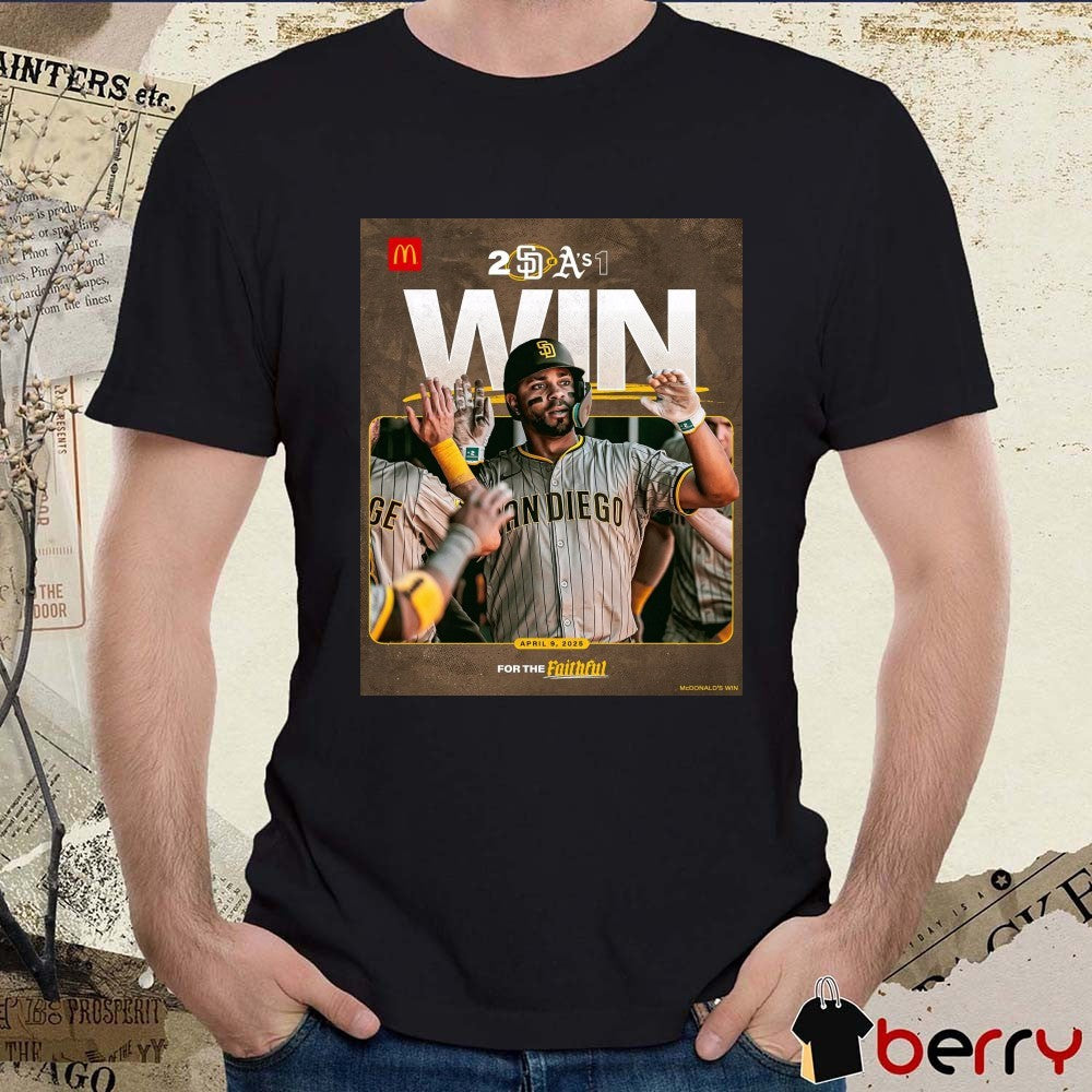 Xander Bogaerts San Diego Padres Win Athletics Final Score 2 – 1 Apr 9 2025 For The Faithful Poster t-shirt