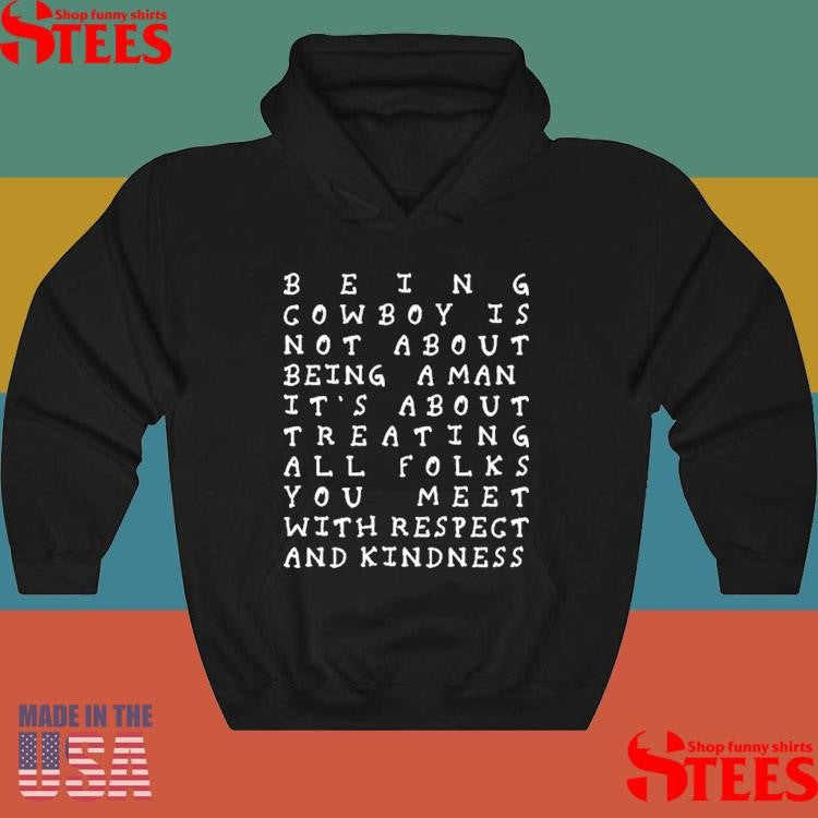 Y’all Means All 2025 Being Cowboy Is Not About Being Shirts