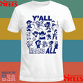 Y’all Means All Shirts