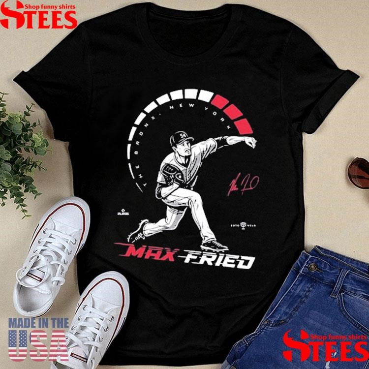 Yankees Empire To The Max Fried Shirts