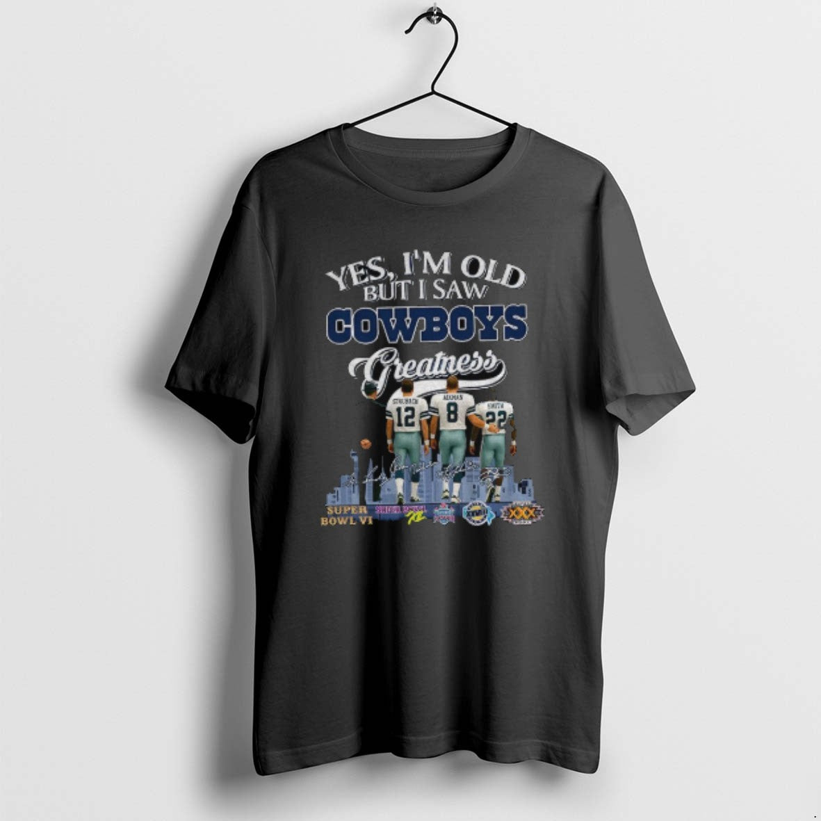 Official Yes Im Old But I Saw Cowboys Greatness Vintage Dallas Football T-Shirts, Hoodie, Sweatshirt | CiraTrend.com
