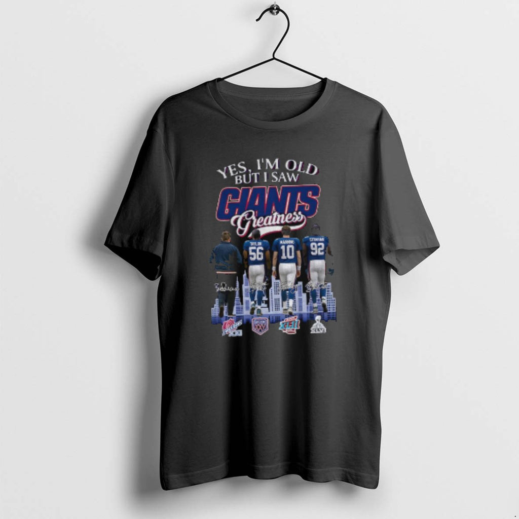 Official Yes Im Old But I Saw Giants Greatness Vintage New York Football