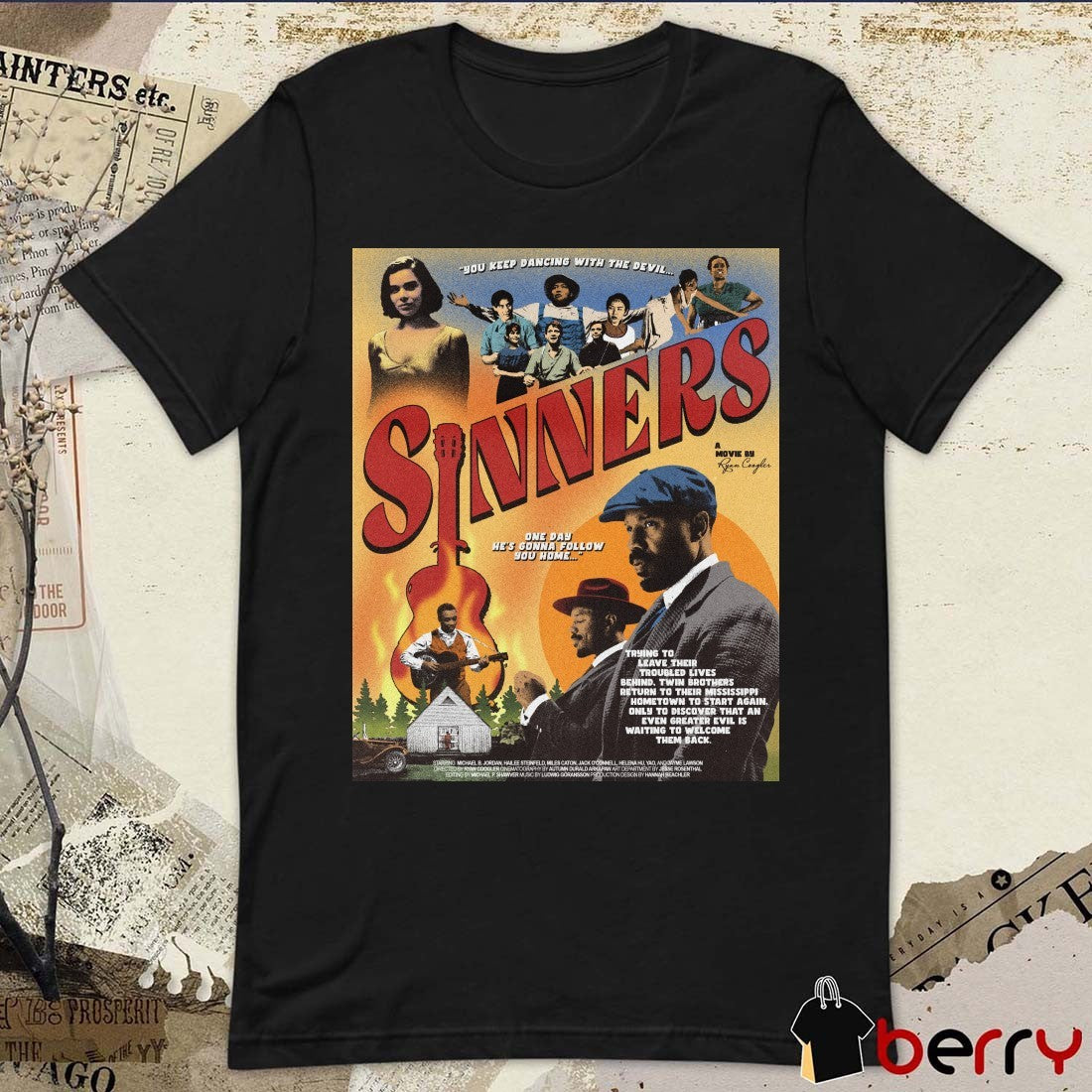 You Keep Dancing With The Devils Sinners One Day He’s Gonna Follow You Home Poster t-shirt