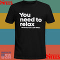 You Need To Relax You Need Salty Days & Slow Moments Shirts