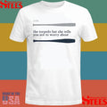 You The Torpedo Bat She Tells You Not To Worry About Shirts