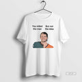 Official You Killed The Man But Not Idea Stidham T-Shirts, Hoodie, Sweatshirt | CiraTrend.com