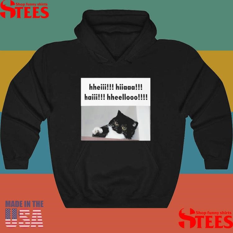 Youni Hheii Hiaaa Haii Hheellooo Shirts