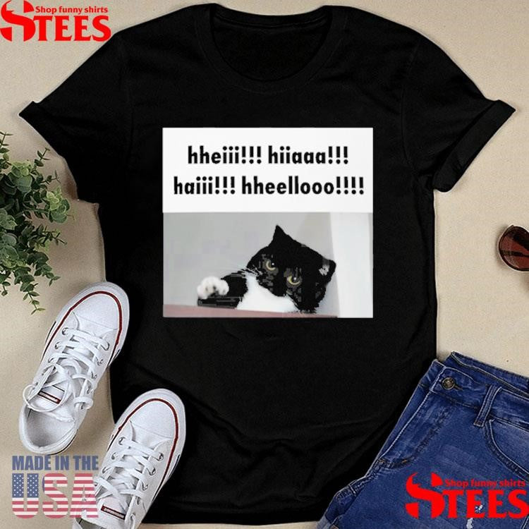 Youni Hheii Hiaaa Haii Hheellooo Shirts