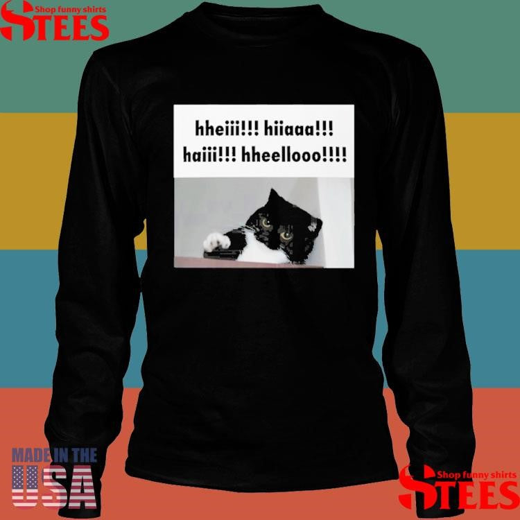Youni Hheii Hiaaa Haii Hheellooo Shirts