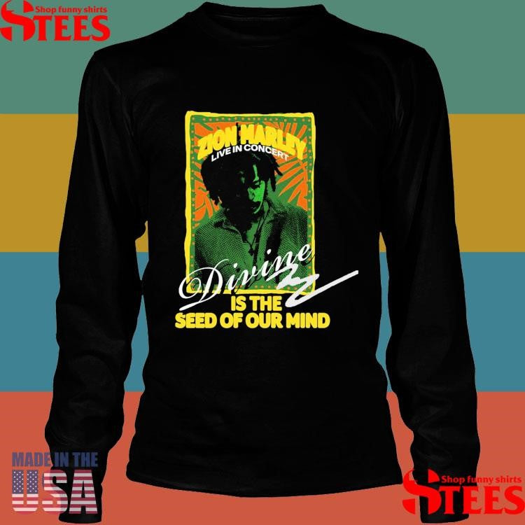 Zion Marley Live In Concert Divine Is The Seed Of Our Mind T-shirt