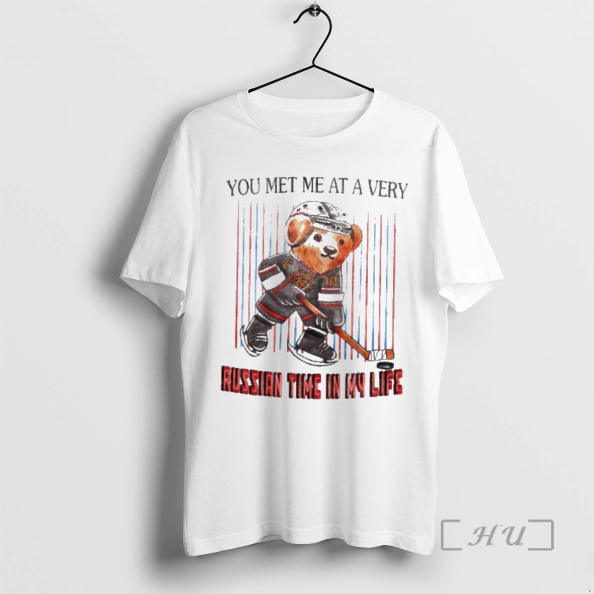 Officials Bear You Met Me At A Very Russian Tine In My Life Premium T-Shirts, Hoodie, Sweatshirt | CiraTrend.com