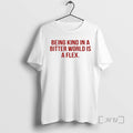 Officials Being Kind In A Bitter World Is A Flex T-Shirts, Hoodie, Sweatshirt | CiraTrend.com