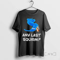 Officials Blue Worm On A String Holding Gun Any Last Squirm Premium T Shirts Sweater Hoodie, Sweatshirt | CiraTrend.com