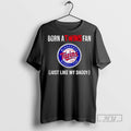 Officials Born A Minnesota Twins Fan Just Like My Daddy T Shirt