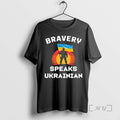 Officials Bravery Speaks Ukrainian 2026 T-Shirts, Hoodie, Sweatshirt | CiraTrend.com