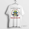 Officials Can I Offer You A Trying Time During This Trying Time T Shirt