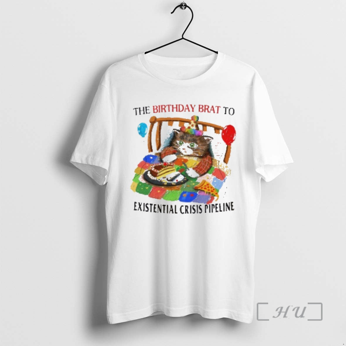 Officials Cat The Birthday Brat To Existential Crisis Pipeline T-Shirts, Hoodie, Sweatshirt | CiraTrend.com