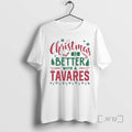 Officials Christmas Is Better With A Tavares T-Shirts, Hoodie, Sweatshirt | CiraTrend.com