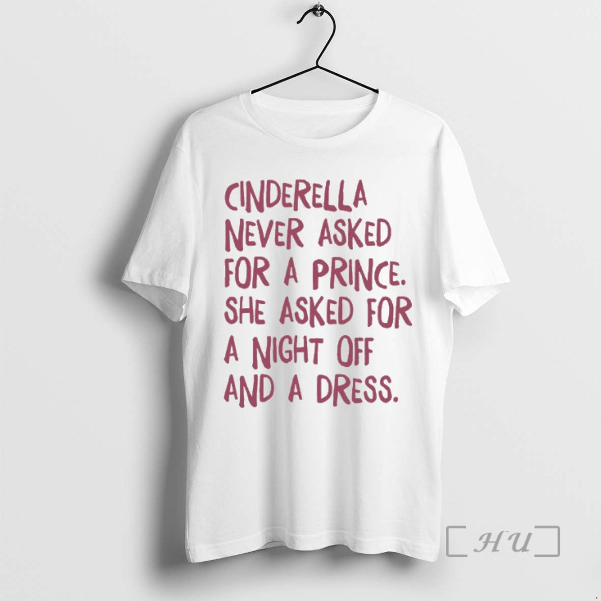 Officials Cinderella Never Asked For A Prince She Asked For A Night Off And T-Shirts, Hoodie, Sweatshirt | CiraTrend.com