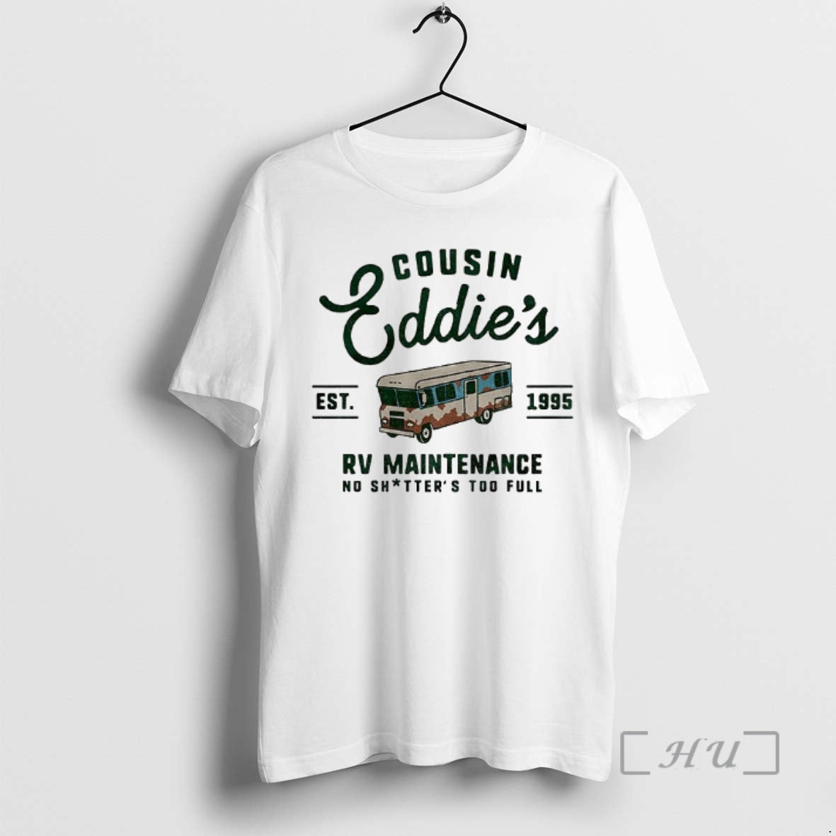 Officials Cousin Eddies Rv Maintenance No Shitters Too Full Est 1995 Premium T Shirts Sweater Hoodie, Sweatshirt