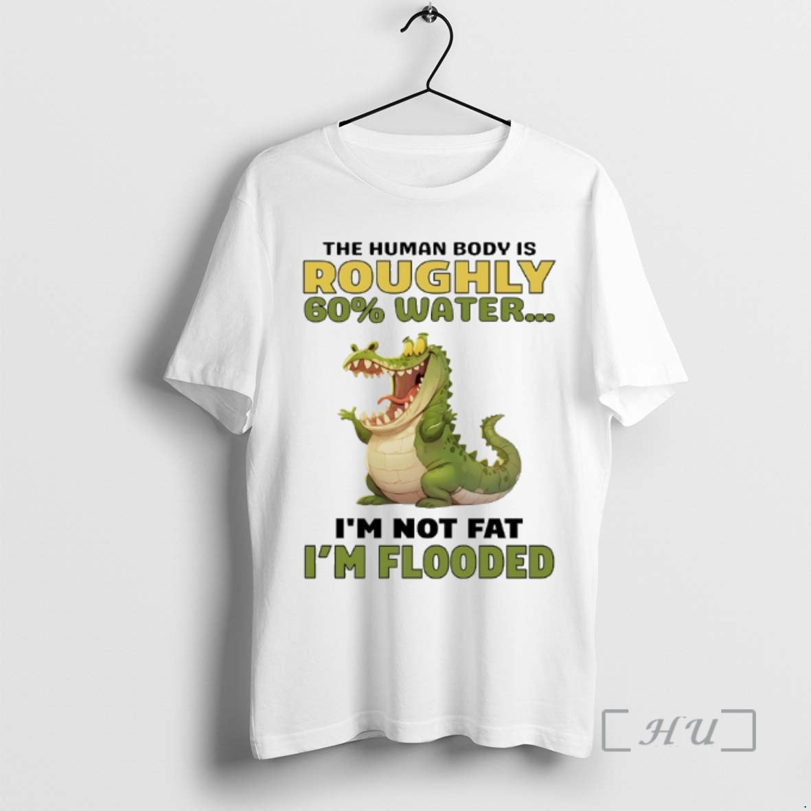 Officials Crocodile The Human Body Is Roughly 60 Water Im Not Fat Im Flooded Premium T-Shirts, Hoodie, Sweatshirt