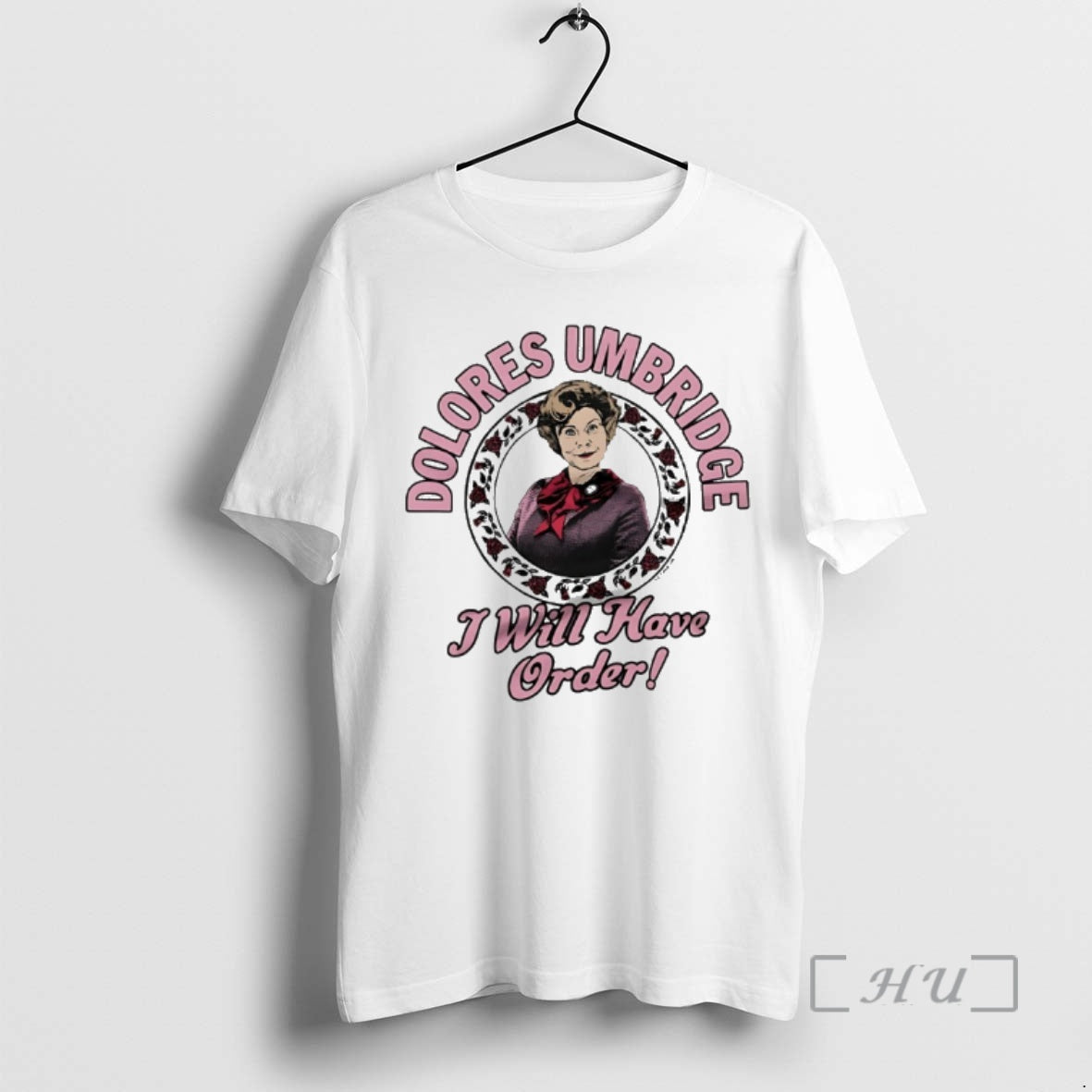 Officials Dolores Umbridge I Will Have Order T-Shirts, Hoodie, Sweatshirt | CiraTrend.com