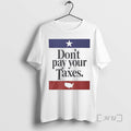 Officials Dont Pay Your Taxes Flag T-Shirts, Hoodie, Sweatshirt | CiraTrend.com