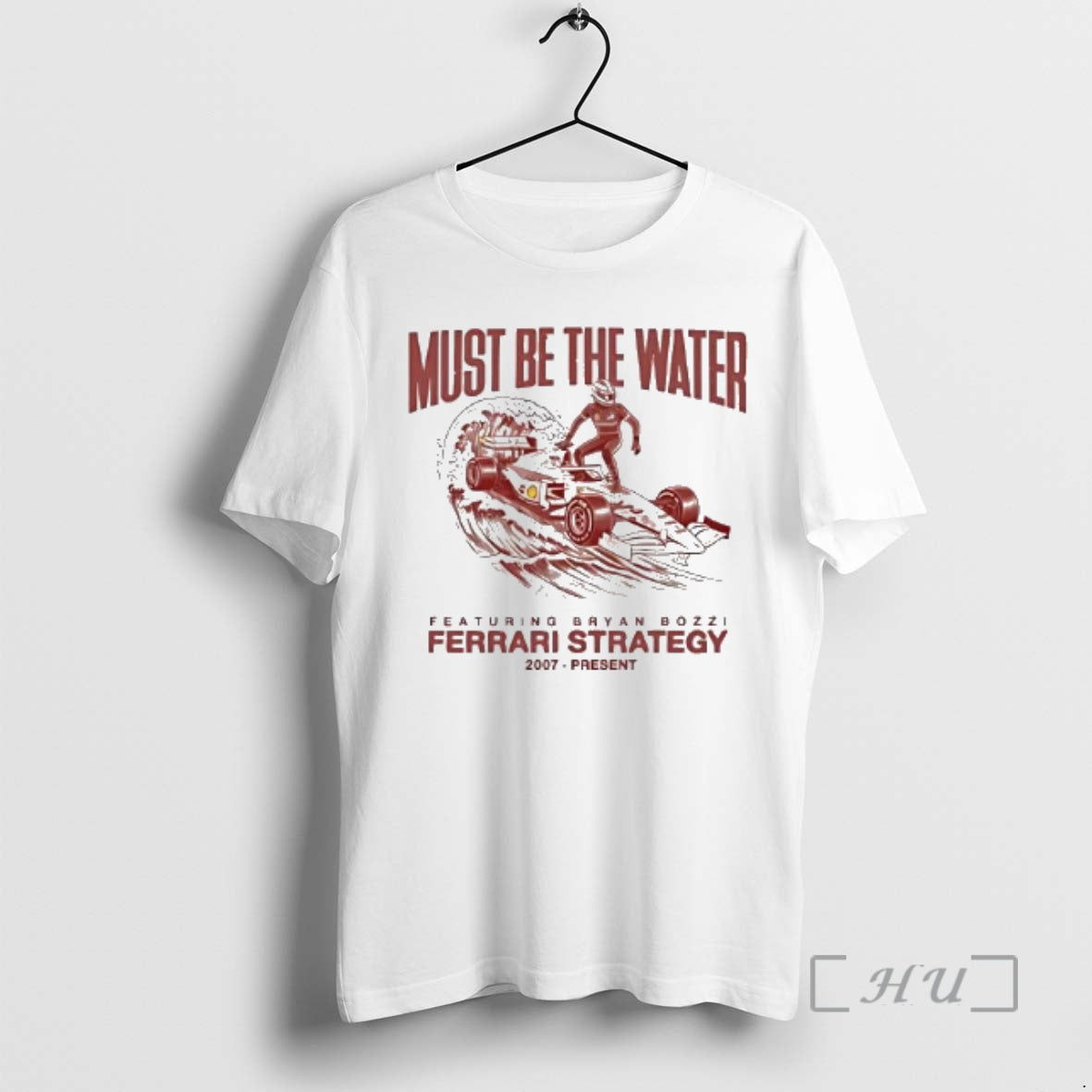 Officials Ferrari Strategy 2007 Present Must Be The Water T-Shirts, Hoodie, Sweatshirt | CiraTrend.com