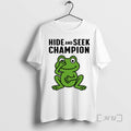 Officials Frog Hide And Seek Champion T-Shirts, Hoodie, Sweatshirt | CiraTrend.com