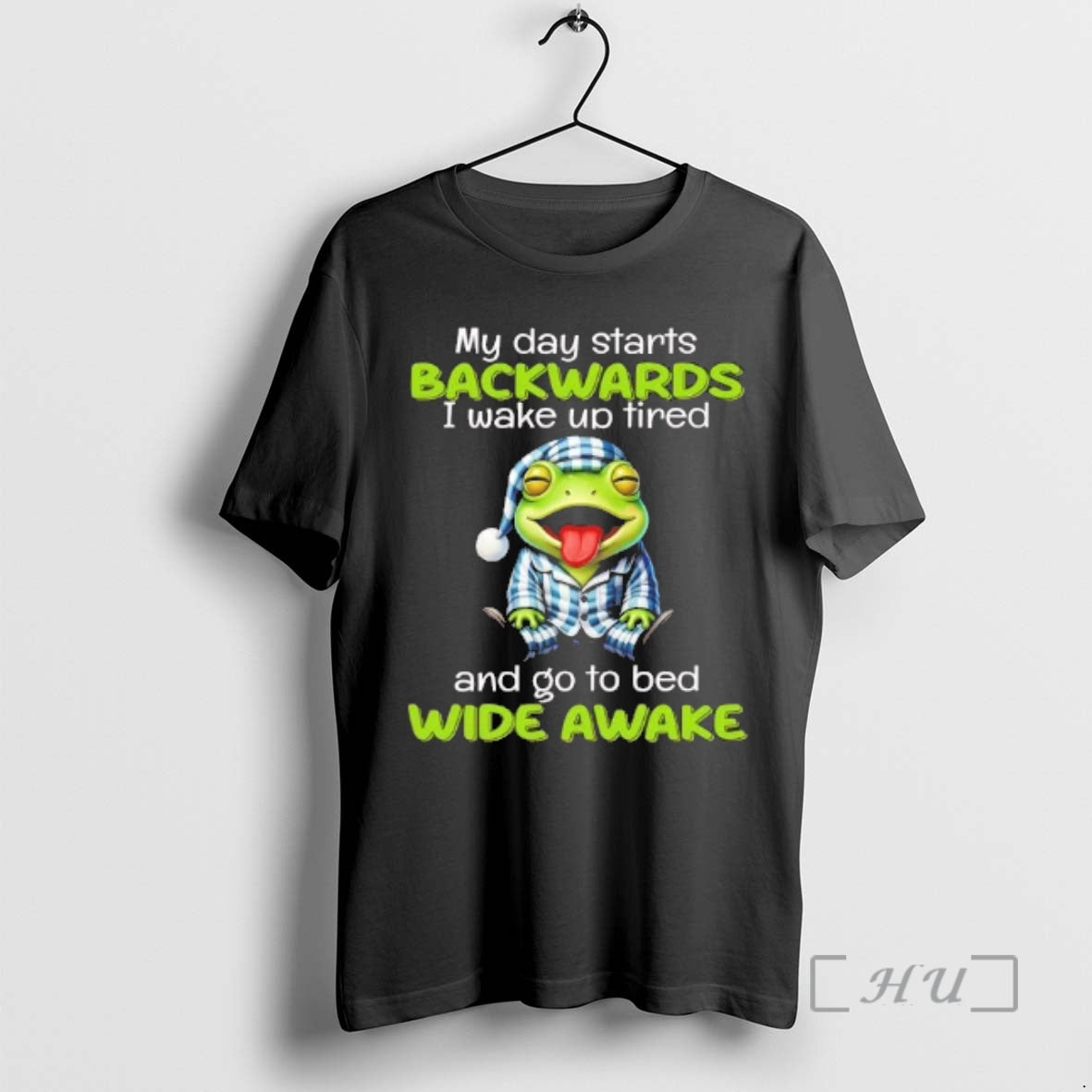 Officials Frog My Day Starts Backwards I Wake Up Tired T-Shirts, Hoodie, Sweatshirt | CiraTrend.com