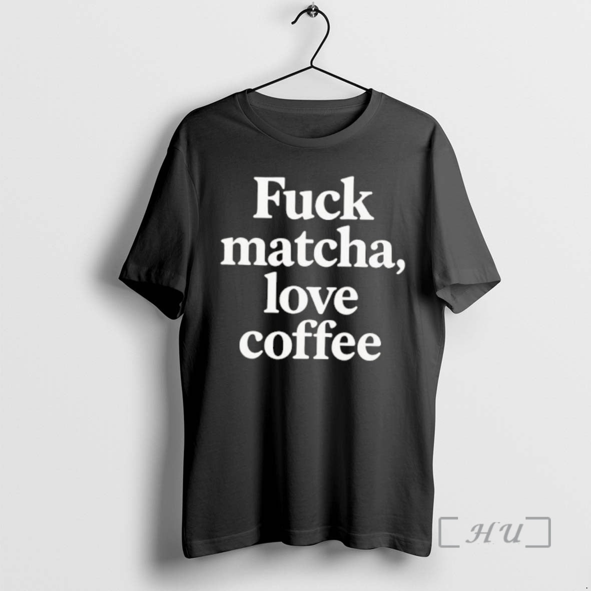 Officials Fuck Matcha Love Coffee T-Shirts, Hoodie, Sweatshirt | CiraTrend.com