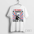 Officials George Washington No Kings In America Since 1776 Usa Flag Tee Shirt