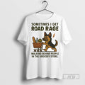 Officials German Shepherd I Get Road Rage Walking Behind People In The Grocery Store