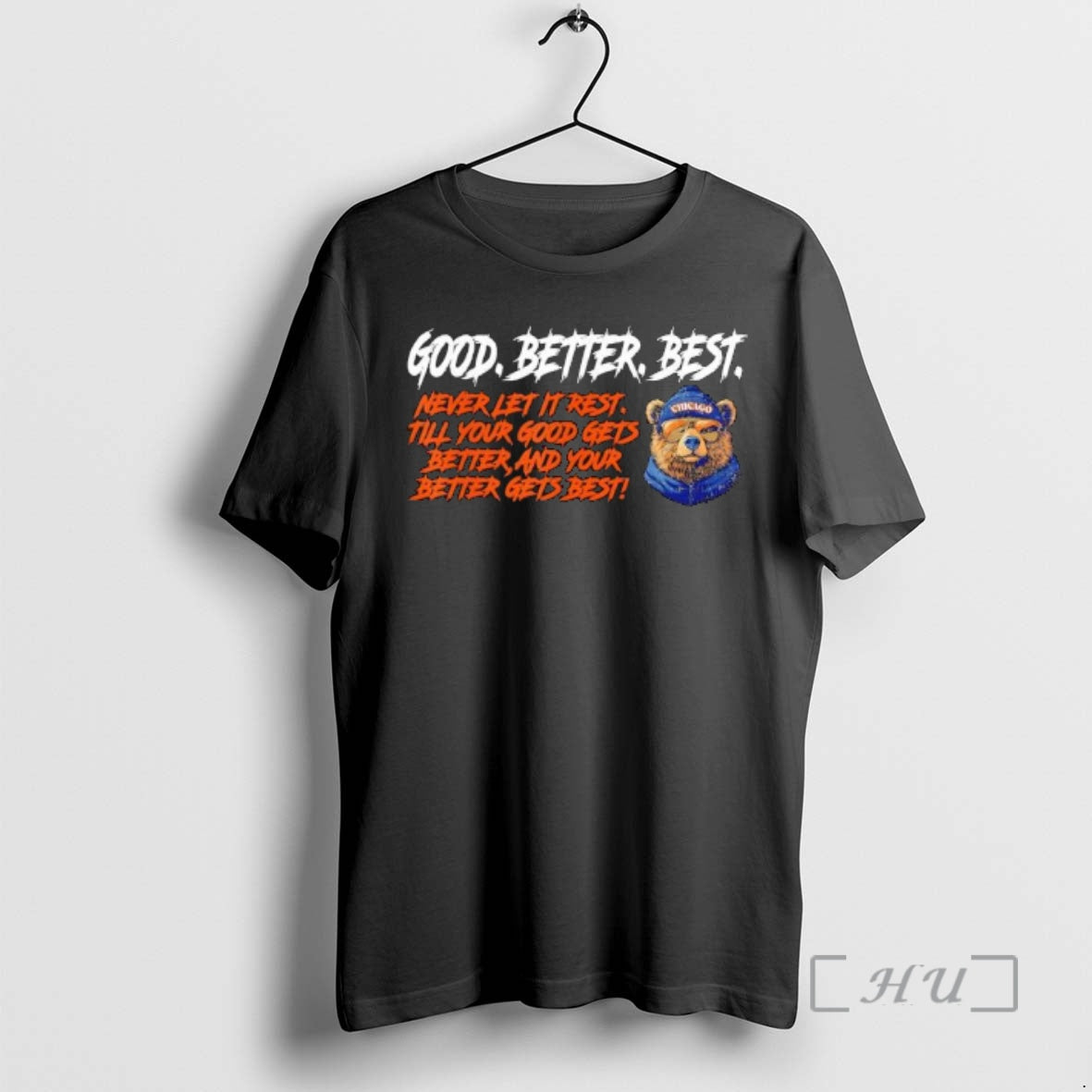 Officials Good Better Best Quote With Cool Bear In Shades T-Shirts, Hoodie, Sweatshirt | CiraTrend.com