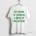 Officials Got Drunk At Lambeau And Woke Up On Lafleur T-Shirts, Hoodie, Sweatshirt | CiraTrend.com