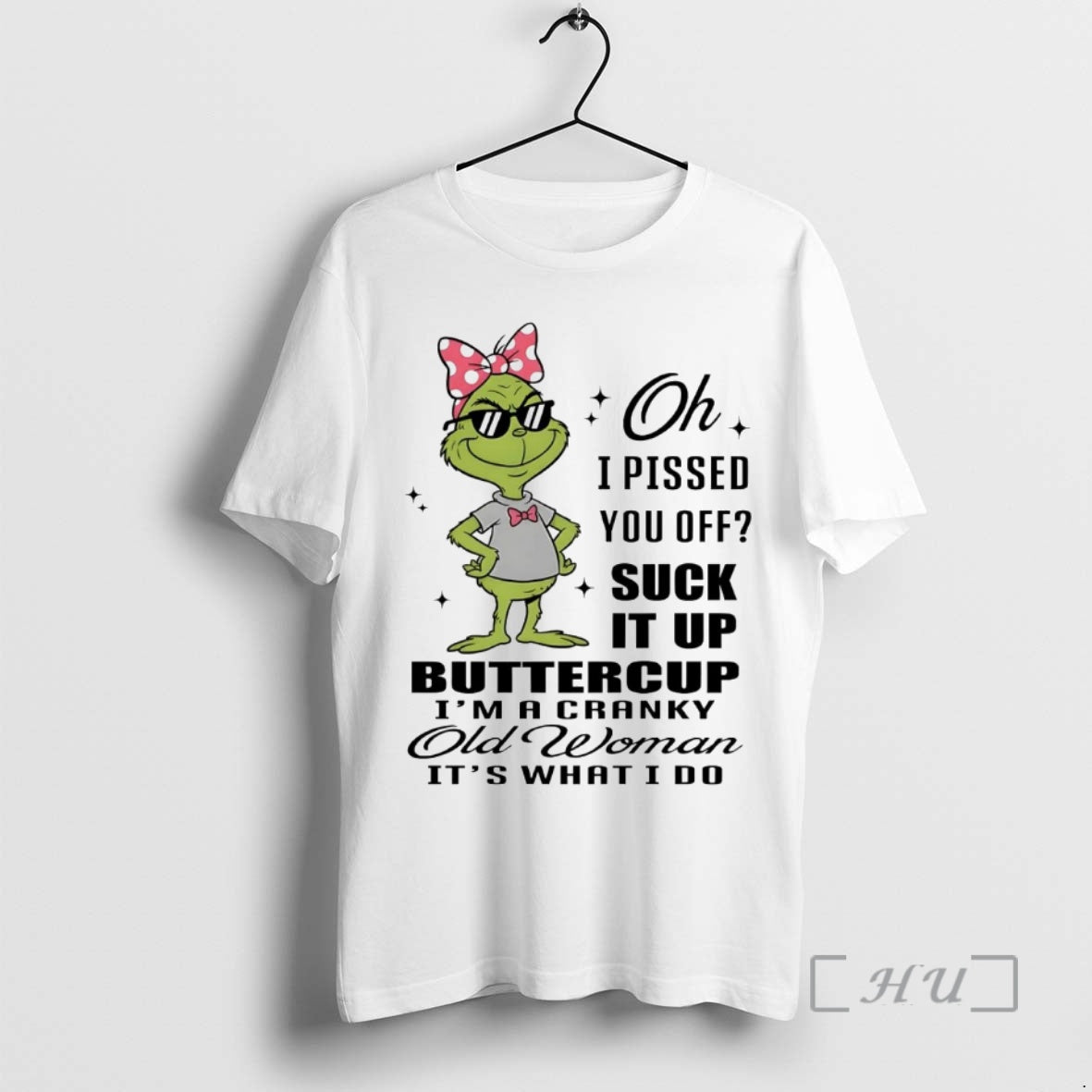 Officials Grinch I Pissed You Off Suck It Up Buttercup Cranky Old Woman Premium T-Shirts, Hoodie, Sweatshirt | CiraTrend.com