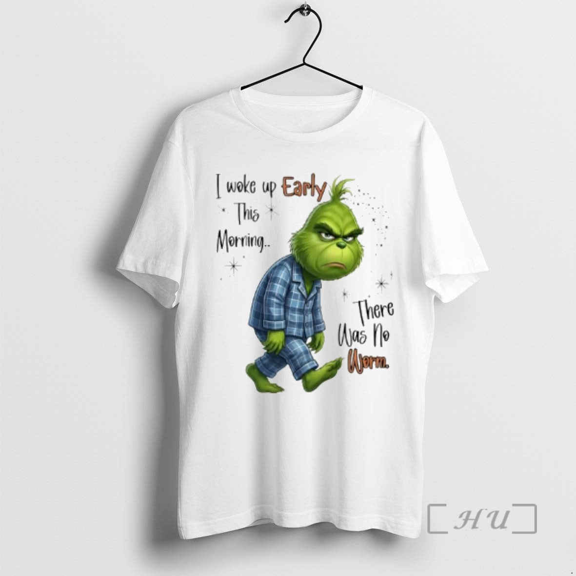 Officials Grinch I Woke Up Early This Morning There Was No Worm Premium T Shirts Hoodie, Sweatshirt | CiraTrend.com