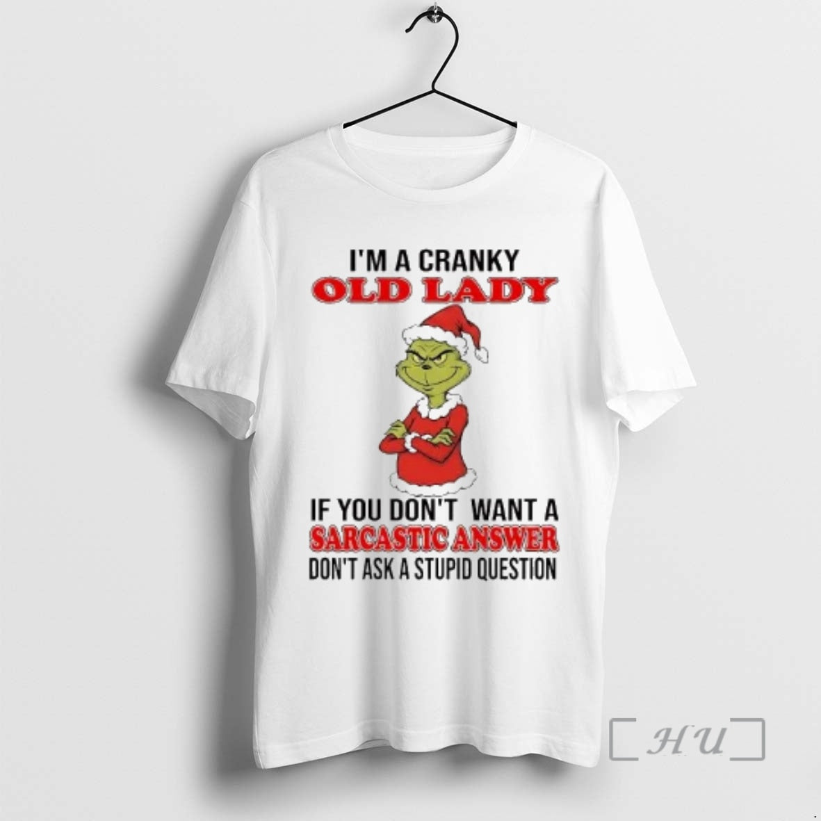 Officials Grinch Im A Cranky Old Lady Sarcastic Answer Christmas T-Shirts, Hoodie, Sweatshirt | CiraTrend.com