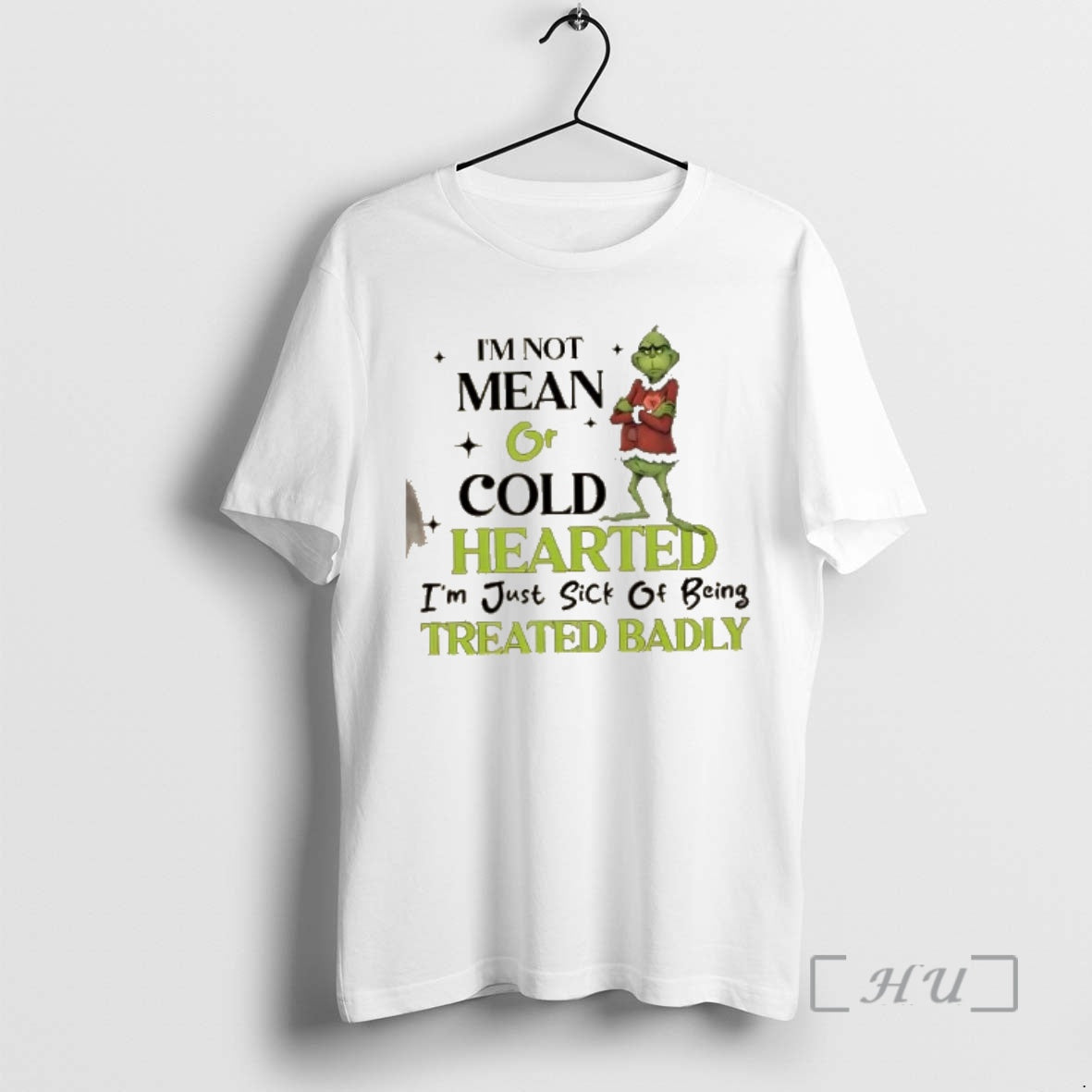 Officials Grinch Im Not Mean Or Cold Hearted Im Just Sick Of Being Treated Badly T-Shirts, Hoodie, Sweatshirt | CiraTrend.com