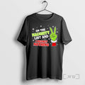 Officials Grinch Hand Christmas On Naughty List I Regret Nothing Xmas Premium T Shirts Sweater Hoodie, Sweatshirt