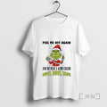 Officials Grinch Piss Me Off Again And We Play A Game Called Duct Tape Premium T-Shirts, Hoodie, Sweatshirt | CiraTrend.com