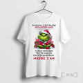 Officials Grinch Sometires I Sit Quietly And Wonder Why Maybe I Am Christmas Premium T-Shirts, Hoodie, Sweatshirt