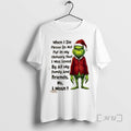 Officials Grinch When I Die Please Do Not Put In My Obituary That I Was T-Shirts, Hoodie, Sweatshirt | CiraTrend.com
