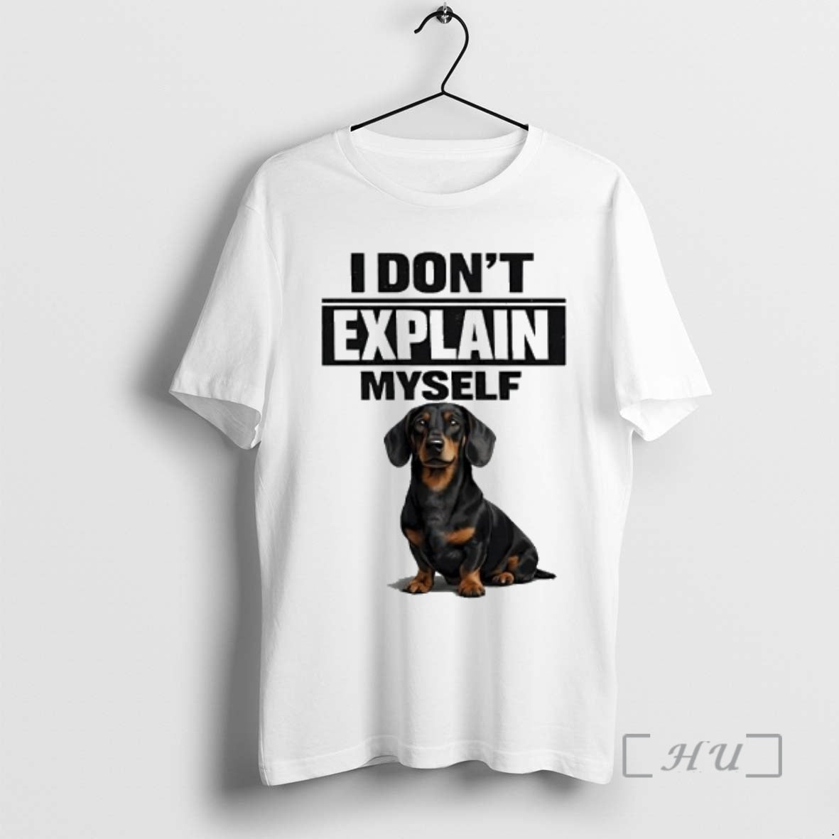 Officials I Dont Explain Myself Tan Dachshund Dog T-Shirts, Hoodie, Sweatshirt | CiraTrend.com